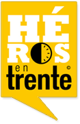 Héros en 30